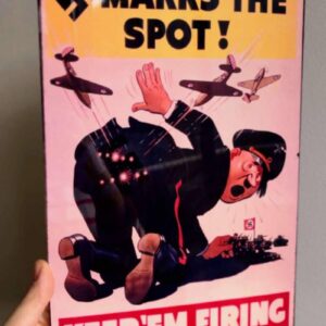 Propagande Allié "Marks The Spot"