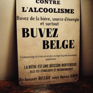 Plaque Métal Vintage “Buvez Belge” – Humour Rétro Belge